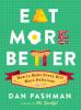 Go to record Eat more better : how to make every bite more delicious