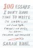 Go to record 100 essays I don't have time to write : on umbrellas and s...