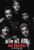 Go to record One direction : who we are : our autobiography.