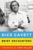 Go to record Brief encounters : conversations, magic moments, and assor...