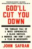 Go to record God'll cut you down : the tangled tale of a white supremac...