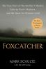 Go to record Foxcatcher : the true story of my brother's murder, John d...