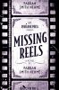Go to record Missing reels : a novel