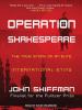 Go to record Operation Shakespeare : the true story of an elite interna...