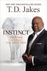 Go to record Instinct the power to unleash your inborn drive