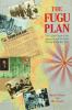 Go to record The Fugu plan : the untold story of the Japanese and the J...