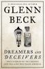 Go to record Dreamers and deceivers : true stories of the heroes and vi...