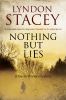 Go to record Nothing but lies :  a Daniel Whelan mystery