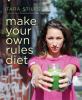 Go to record Make your own rules diet