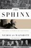 Go to record The sphinx : Franklin Roosevelt, the Isolationists, and th...
