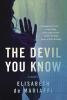 Go to record The devil you know : a novel