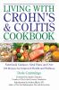 Go to record Living with Crohn's & colitis cookbook : nutritional guida...