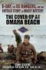 Go to record The cover-up at Omaha Beach : D-Day, the US Rangers, and t...