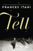 Go to record Tell : a novel