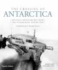 Go to record The crossing of Antarctica : original photographs from the...