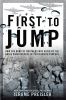 Go to record First to jump : how the band of brothers was aided by the ...