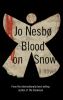 Go to record Blood on snow : a novel