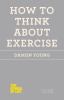 Go to record How to think about exercise