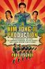 Go to record A Kim Jong-Il production : the extraordinary true story of...