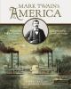 Go to record Mark Twain's America : a celebration in words and images