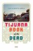 Go to record The Tijuana book of the dead : poems