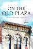Go to record On the old plaza : poems