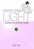 Go to record With the light : raising an autistic child. 3