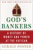 Go to record God's bankers : a history of money and power at the Vatican