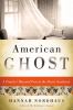 Go to record American ghost : a family's haunted past in the desert Sou...