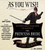 Go to record As you wish inconceivable tales from the making of the Pri...