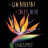 Go to record The clairvoyant of Calle Ocho