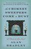 Go to record As chimney sweepers come to dust :  a Flavia de Luce novel