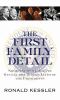 Go to record The First Family detail : Secret Service agents reveal the...