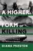 Go to record A higher form of killing : six weeks in World War I that f...