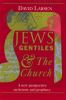 Go to record Jews, gentiles, and the church : a new perspective on hist...