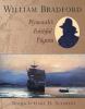Go to record William Bradford : Plymouth's faithful pilgrim