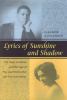 Go to record Lyrics of sunshine and shadow : the tragic courtship and m...