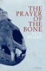 Go to record The prayer of the bone