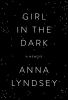 Go to record Girl in the dark : a memoir