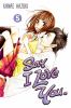 Go to record Say I love you. 5