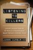 Go to record Listening to killers : lessons learned from my twenty year...