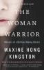 Go to record The woman warrior : memoirs of a girlhood among ghosts