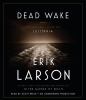 Go to record Dead wake : the last crossing of the Lusitania
