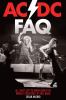 Go to record AC/DC FAQ : all that's left to know about the world's true...