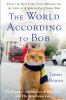 Go to record The world according to Bob : the further adventures of one...