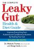 Go to record The complete leaky gut health & diet guide : improve every...