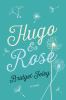 Go to record Hugo & Rose : [a novel]