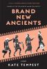 Go to record Brand new ancients : a poem