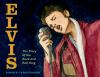 Go to record Elvis : the story of the rock and roll King