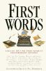 Go to record First words : earliest writing from favorite contemporary ...